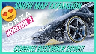 Forza Horizon 3 | SNOW Map Expansion Coming December 2016!!!