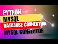 Python MySQL Database connection | MySQL Connector | Python | MySQL | Campus Magic