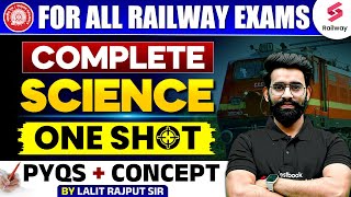 Science For All Railway Exams | Complete Science One Shot  PYQs + Concept | By Lalit Rajput Sir