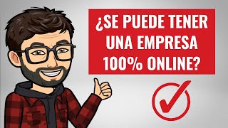 Se puede tener una empresa 100% online en Chile