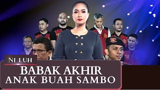 FULL  Babak Akhir Anak Buah Sambo | NI LUH