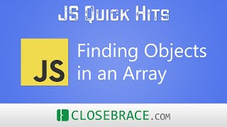 JS Quick Hits 109 - Finding Objects in an Array