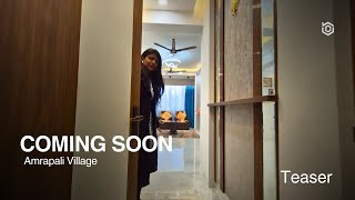 Exclusive Teaser Launch! Stylish Interior Design for Home at Amrapali Village Ghaziabad! Coming Soon