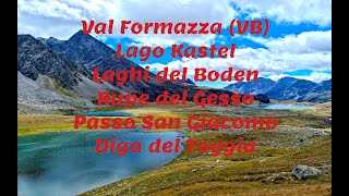 Trekking Val Formazza (VB) - Laghi Kastel, Boden, Toggia - Rupe del Gesso - Passo San Giacomo