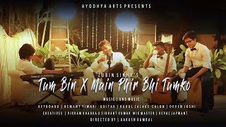 Tum Bin Jaun Kahan Medley | Zubin Sinha | Bollywood Romantic Medley 2018