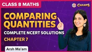 Comparing Quantities | Complete NCERT Solutions | Class 8 | Chapter 7 | Maths | BYJU'S