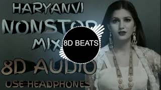 8D AUDIO - Haryanvi NONSTOP Mix - USE HEADPHONES live stream || live haryanvi song ||