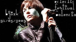 Bjork - 15). Where Is The Line (Live At Eclectic Festival, Valencia, Spain, 31-05-2003)