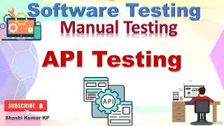 API Testing | Manual testing | Software Testing #softwaretesting #apitesting #manualtesting