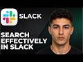 How to Search More Effectively in Slack (Step by Step Tutorial 2026)