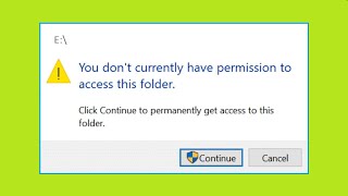 How To Fix You Don't Currently Have Permission To Access This Folder   Windows 10 / 8 / 7