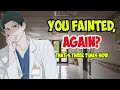 Doctor Boyfriend Takes Care Of You [Fainting] [Overworked Listener] [M4A] [M4F]