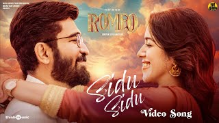 Sidu Sidu -  Song | Romeo | Vijay Antony, Mirnalini | Barath Dhanasekar | Vinaya