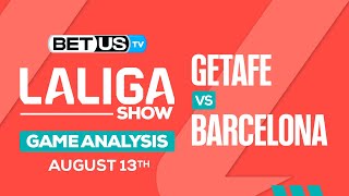 Getafe vs Barcelona | LaLiga Expert Predictions, Soccer Picks & Best Bets