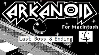 Arkanoid Macintosh Version Final Boss And Ending