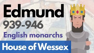 King Edmund I - English monarchs animated history documentary