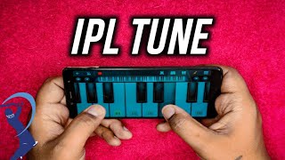IPL Theme Music | Mobile Piano Walkband