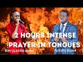 2 HRS INTENSE PRAYER IN TONGUES || APOSTLE AROME OSAYI & REV JUANITA ANTWI
