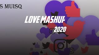 Love mashup 2020 tamil x malayalam x hindi(s musiq)