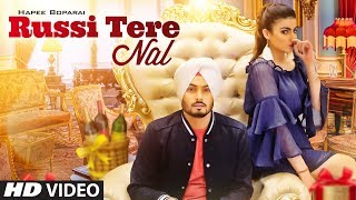 Russi Tere Nal (Full Song) Hapee Boparai | Kabal Saroopwali | Jassi X | Latest Songs 2018