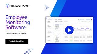 Time Champ Employee Monitoring Software: A Complete Walkthrough (2026)