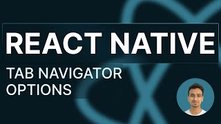 React Native Tutorial - 81 - Tab Navigation Options