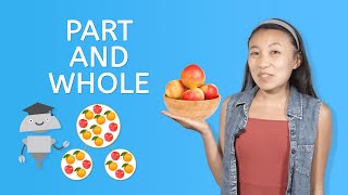 Part and Whole - Beginning Math for Kids!