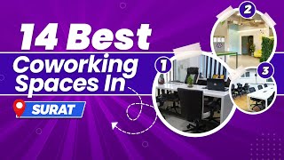 18 Best Coworking Space In Surat (2023)