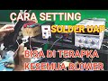 CARA SETTING BLOWER / SOLDER UAP