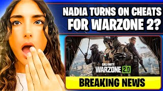 HAS NADIA TURNED ON HER CHEATS FOR WARZONE 2 0?