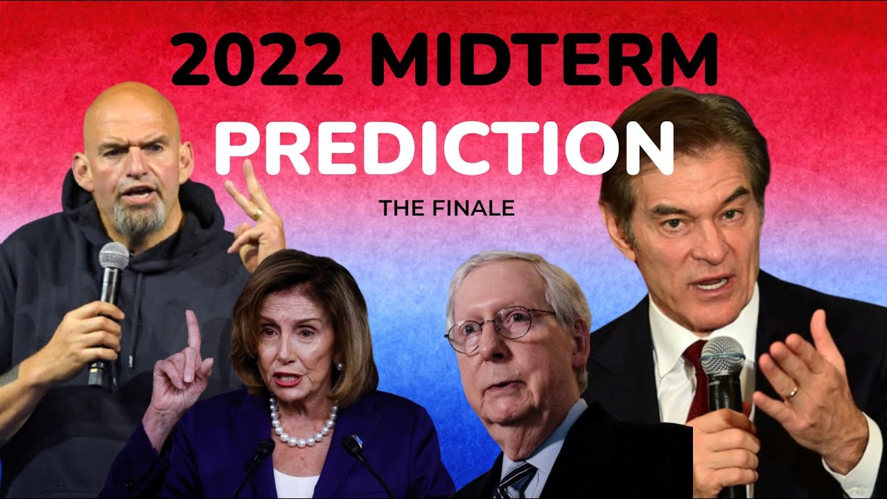 FINAL 2022 MIDTERM ELECTION PREDICTION - YouTube