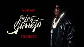 NBA Youngboy - Free Dem 5's [Official Audio]