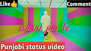 Mann Ja Ve || WhatsApp status || Kay Vee Singh || Khushi Punjaban | Song (Teaser) || 2020 ||