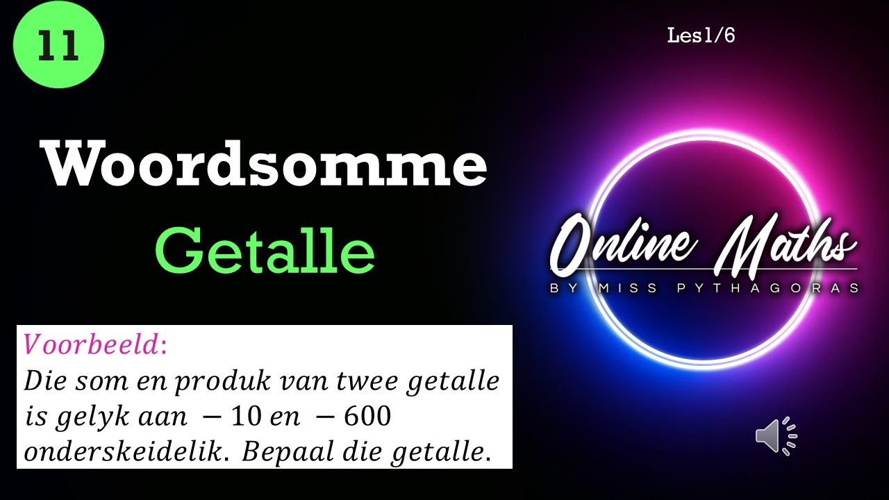 Graad 11 Wiskunde Woordsomme Les 1 Probleme Met Getalle Youtube