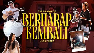 MAKING OF BERHARAP KEMBALI (SNEAK PEEK VIDEO)