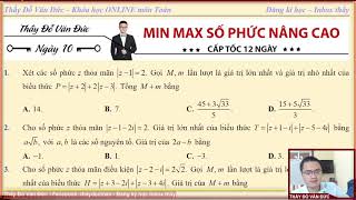 Min-Max Số Phức Nâng Cao - Thầy Đỗ Văn Đức