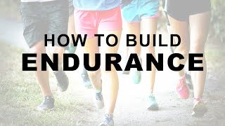 How to Build Running Endurance