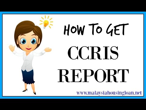 How To Get CCRIS Report How To Get CCRIS Report