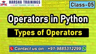 Operators in Python | Types of Operators | Tutorial For Beginners | Python Training | Class 05