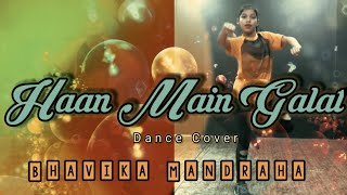 Haan Main Galat | Love Aaj Kal | Dance Cover By Bhavika Mandraha