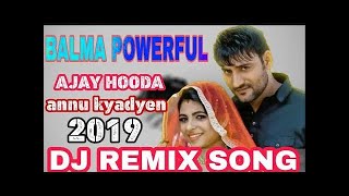 √Balma powerfull | Ajay Hooda, Anjali Raghav | Gajender Phogat, Ak jatti | New Haryanvi song 2019