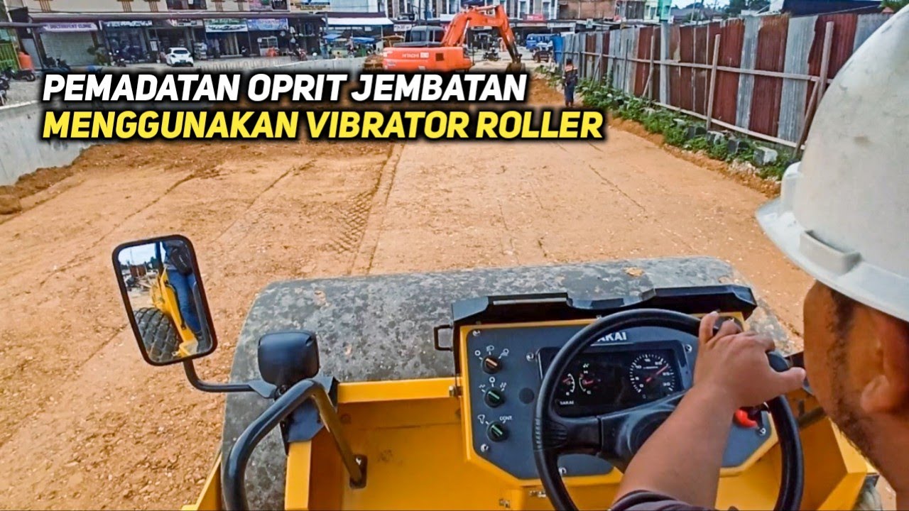 PEMADATAN OPRIT JEMBATAN MENGGUNAKAN VIBRATOR ROLLER - YouTube