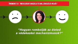 Hogyan rombolják az életed a védekezési mechanizmusok? - Önismereti 33