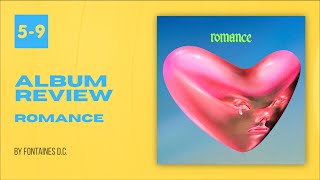 Album Review: Fontaines D.C. - Romance