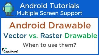 What is Drawable in Android? Raster vs. Vector Drawable. Multiple Screen Support Tutorial #3.2