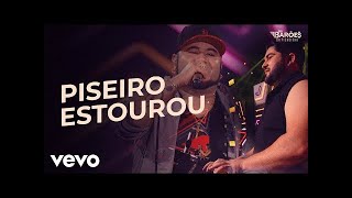 Os Barões da Pisadinha - Piseiro Estourou (Ao Vivo)