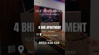 DLF Arbour Sector 63 Gurgaon | DLF Project in Gurgaon | 4BHK Apartment in Gurgaon | New Launch