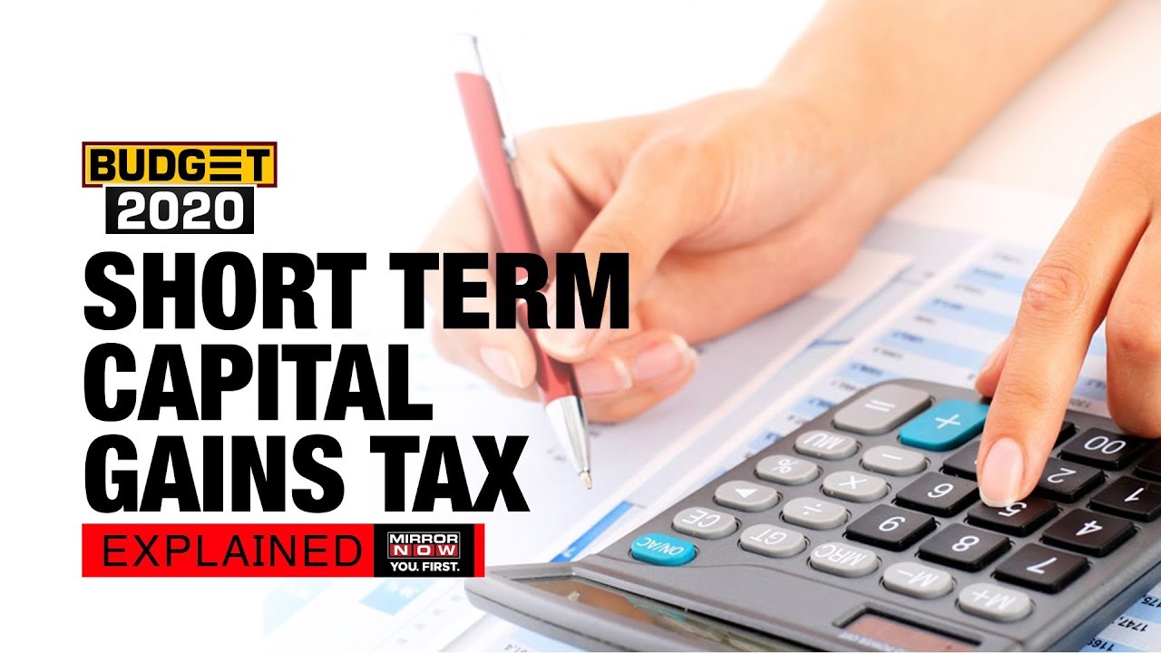 Short Term Capital Gains Tax EXPLAINED | All You Need To Know | Budget ...