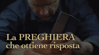 La Preghiera che ottiene risposte ( La storia, i fatti e la profezia)