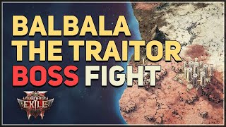 Balbala The Traitor Path of Exile 2